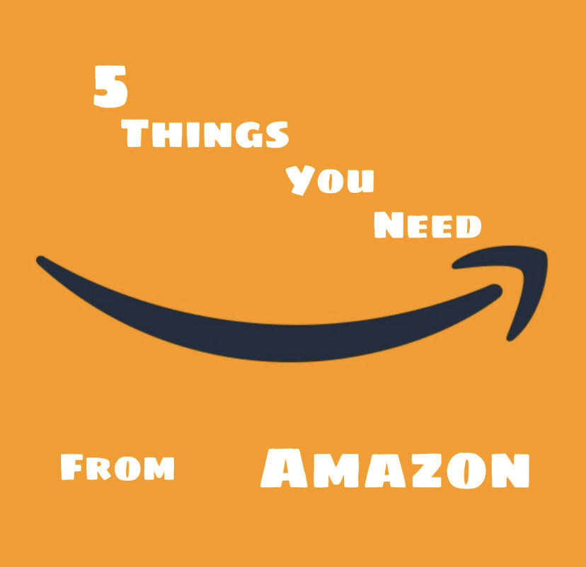 5 items you need from Amazon