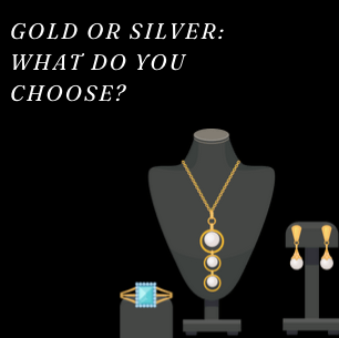 Gold or Silver: What Do You Choose?