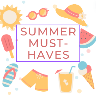 Summer Must-Haves